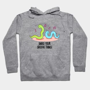 Snake Your Groove Thing Cute Snake Pun Hoodie